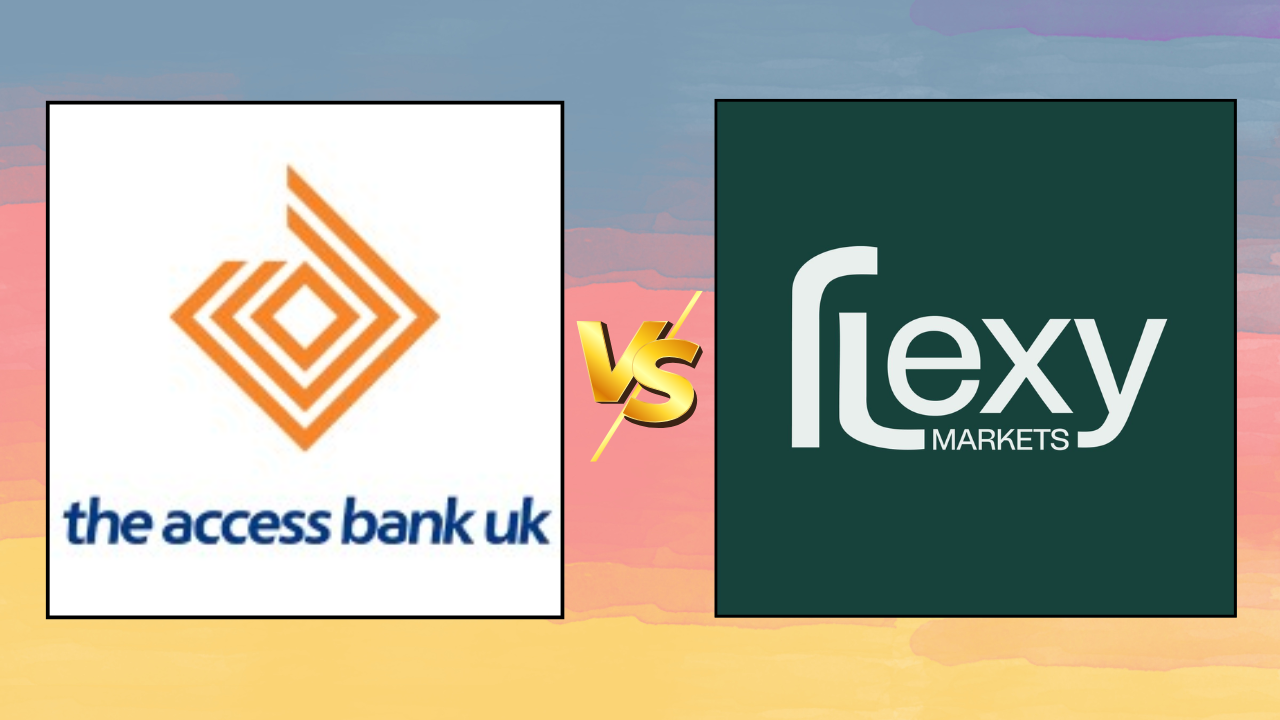 The Access Bank UK vs. Flexy Markets: A Detailed Comparison